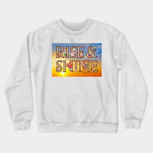 Rise & Shine - Children's Poster Crewneck Sweatshirt